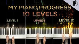 My piano progress in 10 LEVELS (12 Years of piano lessons)