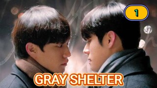 🇰🇷 [2024] 𝙶.𝚁.𝙰.𝚈 𝚂𝙷𝙴𝙻𝚃𝙴𝚁 |  EPISODE 1