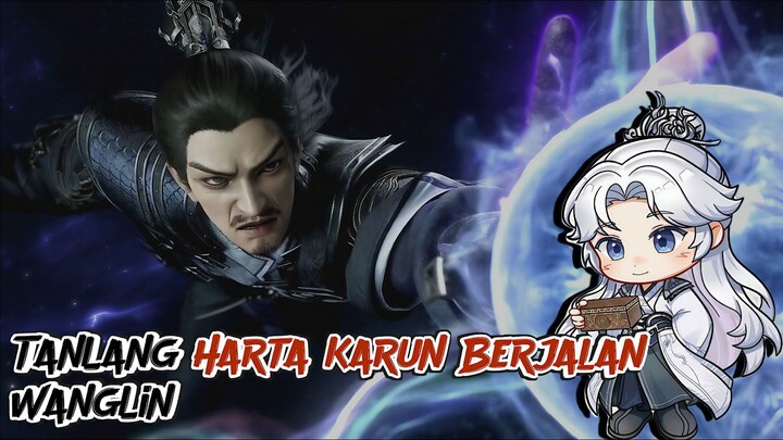 Asal Usul TanLang HARTA KARUN WANGLIN [ Pecahan Jiwa Keberuntungan | Renegade Immortal ]