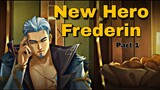 New Hero Frederin | Story part 1