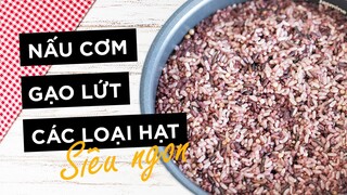 #EAT CLEAN CÁCH NẤU CƠM GẠO LỨT DẺO NGON - HOW TO COOK KOREAN MULTIGAIN RICE