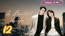 Title: As Beautiful as you | Tagalog dubbed (episode 12)