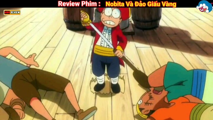 Review Doraemon | Tập Đặc Biệt  - Nobita Và Đảo Giấu Vàng | Mon Cuồng Review