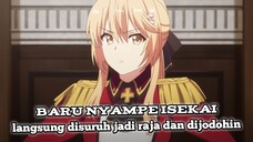 mc baru nyampe di isekai langsung dijadiin raja dan dijodohkan sama putri raja