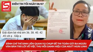 Đình chỉ thí sinh chụp đề thi gửi ra ngoài; Văn bản trả lời việc thuhồi danh hiệu của NSƯT HoàiLinh?