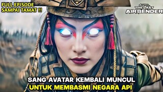 KEMBALINYA SANG AVATAR PENGUASA 4 ELEMEN‼️ Alur Cerita Avatar 2024 Full Episode