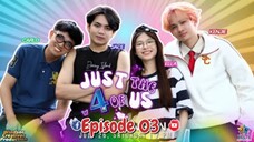 Just The 4 Of Us : Episode 3