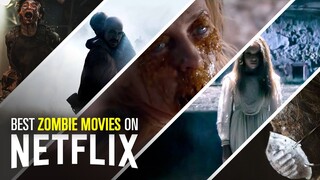 11 Best Zombie Movies on Netflix | Bingeworthy