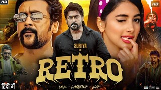 Retro 2 (2025) | Suriya, Pooja Hegde Hindi Dubbed Action Thriller Movie
