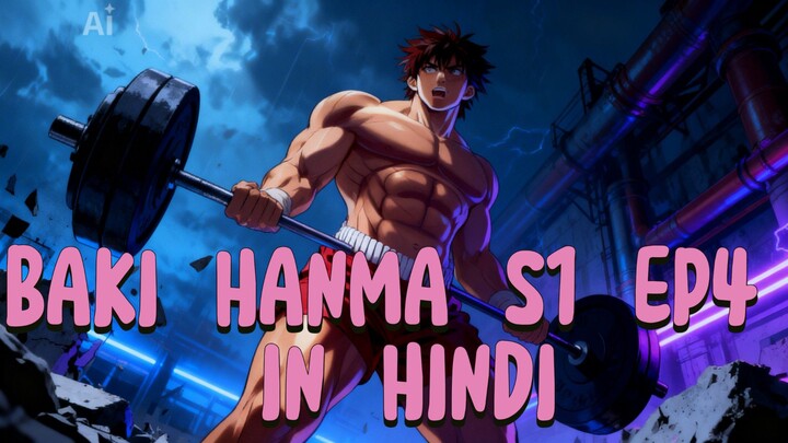 BAKI HANMA S1 EP4 IN HINDI