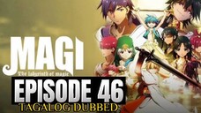 MAGI THE LABYRINTH OF MAGIC EPISODE 46 (TAGALOG DUB)