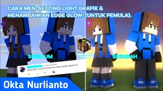 WAJIB TAU!! Cara Men-Setting Light,Grafik & Menambahkan Edge Glow! | Okta Nurlianto Channel