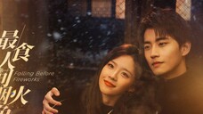 Falling Before Fireworks 2023 [Eng.Sub] Ep02