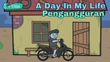 A Day In My Life Pengangguran (Animasi Sentadak)
