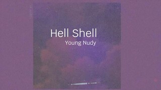 Young Nudy-Hell Shell