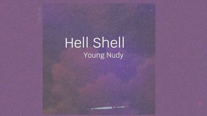 Young Nudy-Hell Shell
