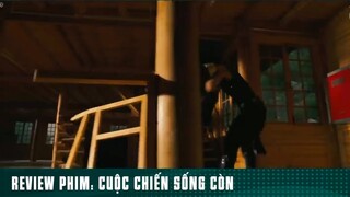 REVIEW PHIM: “ CUỘC CHIẾN SỐNG CÒN “ ( Phần 5 ) #reviewphimhaynhat