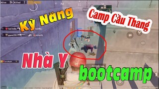 Kỹ Năng Camp Cầu Thang Ở Nhà "Y"  | BOOTCAMP | PUBG Mobile