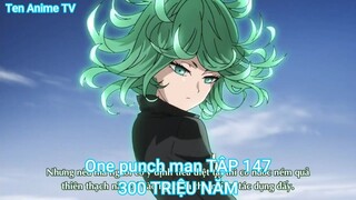 One punch man TẬP 147-300 TRIỆU NĂM