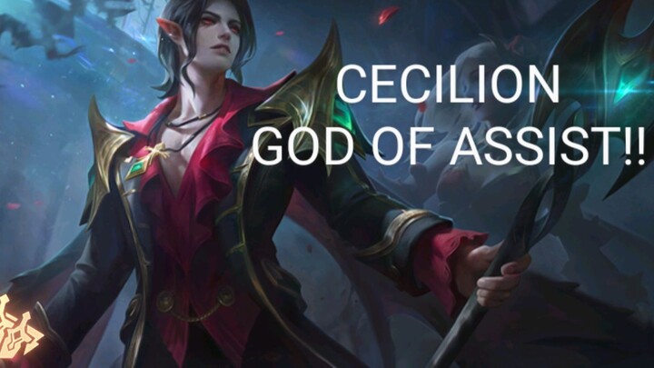 CECILION GOD OF ASSIST? JADI SUPPORT DAMAGENYA GAK ADA OBAT