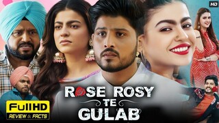Rose Rosy Te Gulab 2024 Full Punjabi Movie | Gurnam Bhullar,Mahi Sharma |Pranjal