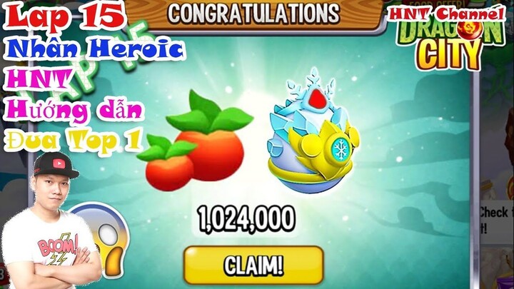 Dragon City Phần 3 Lap 5 Chia Sẽ Cách Đua Heroic Top 1 DRAGON CITY HNT chơi game Nông Trại Rồng HNT