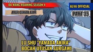 LU SHU "YAMADA AKIRA" BOCAH UTUSAN SURGAWI | ALUR CERITA MANHUA SPARE ME GREAT LORD - PART 35