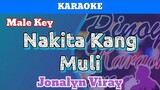 Nakita Kang Muli by Jonalyn Viray (Karaoke : Male Key)