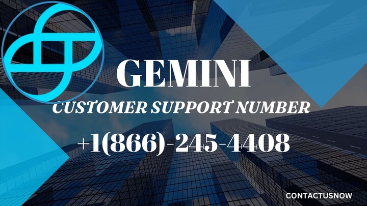 Gemini Customer Support Number +1(866)-245-4408 Toll Free Customer Support Helpline Number