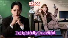 Delightfully Deceitful (2023) Ep 02 Sub Indonesia