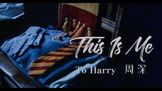 [Harry Potter] This Is Me (Lyrics+Vietsub)