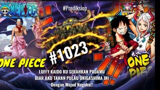 ONE PIECE 1023 - LUFFY DATANG UNTUK MEMBANTU YAMATO, Momonosuke Menjadi NAGA RAKSASA -PrediksiOP1023