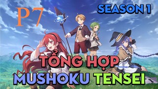 Tóm Tắt " Thất Nghiệp Chuyển Sinh " | P7 | AL Anime