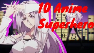 10 Anime Superhero