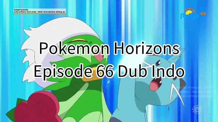 Pokemon Horizons Episode 66 Dubbing Indonesia