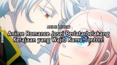 Diperebutkan oleh 2 Cogan?! Ini dia Rekomendasi Anime Romance Kerajaan yang Wajib Kamu Tonton!