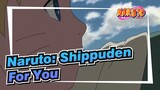 [Naruto: Shippuden]ED 12-For You