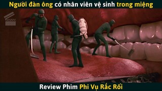 [Review Phim] Người Đàn Ông Có Nhân Viên Vệ Sinh Dọn Dẹp Ở Trong Miệng