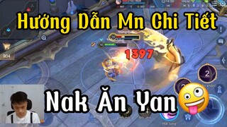 [Hiếu Dubai] LiveChym Hướng Dẫn Mn Cầm Nakroth Cách Ra Vào Hợp Lý Ăn Top1 Yan 1 Cách Hiệu Quả🤪