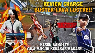 REVIEW CHARGE BUSTER-LAVA LUSTRE!! KEREN BANGET SKINNYA BERAPI!! GILA MUSUH KEBAKAR-BAKAR!!