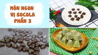 Ngọt Ngào Hương Vị SOCOLA Với Các Món Ăn Siêu Hấp Dẫn - Phần 3