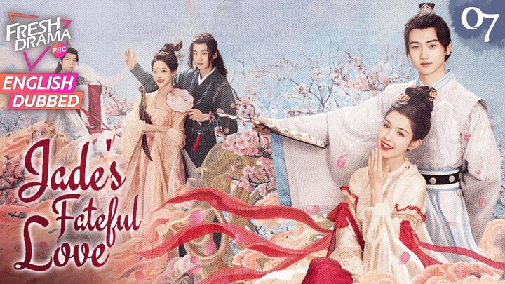 【ENG DUB】Jade's Fateful Love ▶EP07 | 💥Reborn again! | Hankiz Omar, Yan Xujia | Fresh Drama Pro