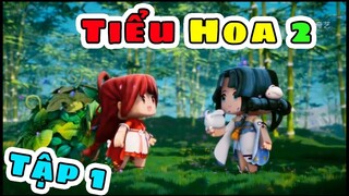 Tiểu Hoa phần 2 : Chị hằng đến rừng tre Tập 1 / Mini World