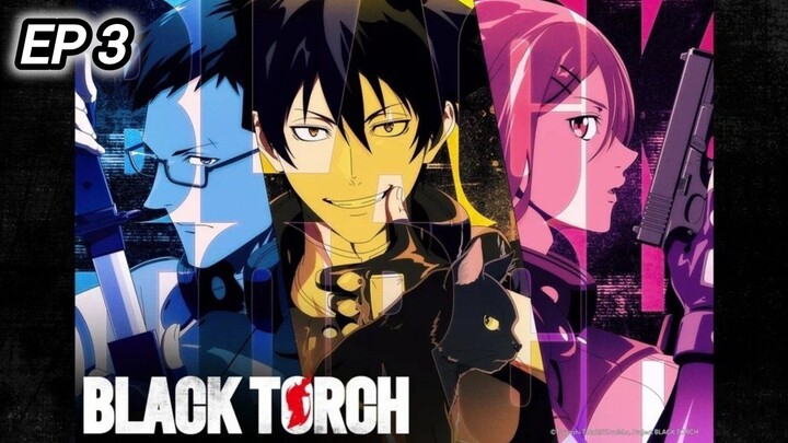 BLACK TORCH Season 1 Episode 3 Hindi dub