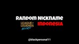 LEAGUE OF LEGENDS WILDRIFT INDONESIA: RANDOM NICKNAME