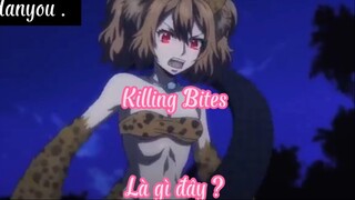 Killing Bites 5 Là gì đây ?