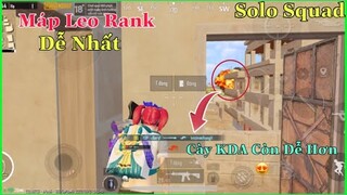 PUBG Mobile | Máp Leo Rank + Cày KDA Siêu Dễ - Nếu Bạn Biết Cách - SOLO SQUAD | NhâmHNTV