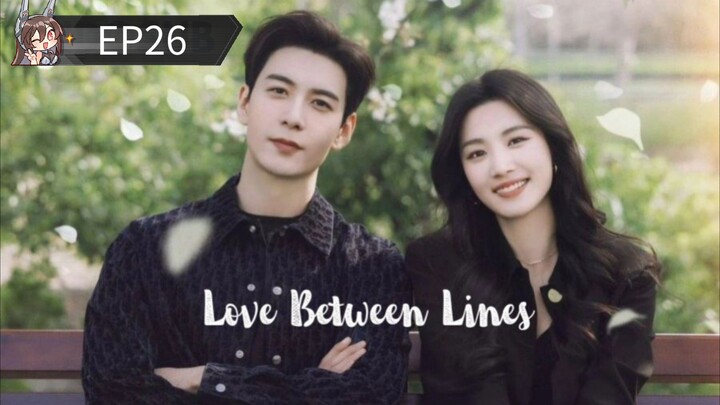 L0VE B3TWEEN L1NES EP26 (INDOSUB)