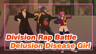 Division Rap Battle|【MMD】（delusional disease ■girl ）Delusion Disease Girl_A