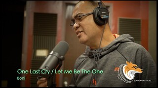 One Last Cry / Let Me Be The One (Mashup) | Bonifacio Salubre